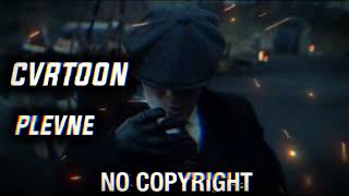 CVRTOON  PLEVNE 🎵 NO COPYRIGHT REMIX [upl. by Erehpotsirhc366]