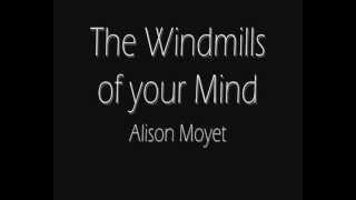 Windmills of Your Mind Alison Moyet  Lyrics [upl. by Amzaj250]