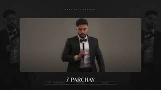 7 Parchay  Official Audio  Sippy Gill  Raka  Punjabi Song 2022 [upl. by Aveer]