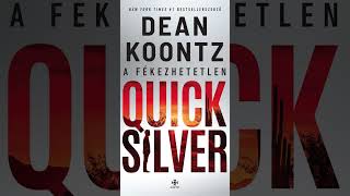 Dean R KoontzA fékezhetetlen QuickSilver 7 [upl. by Ennail]