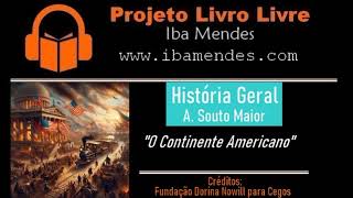 ÁudioHistória quotO Continente Americanoquot por A Souto Maior 1976 [upl. by Uttasta]