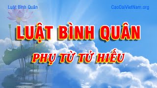 Cao Đài Việt Nam 💥 PHỤ TỪ TỬ HIẾU ❤️ Luật Bình Quân [upl. by Leblanc]