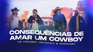 Us Agroboy Fernando amp Sorocaba  Consequências De Amar Um Cowboy  Roça no Topo Áudio Oficial [upl. by Lopes]