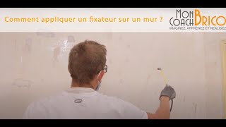 Comment appliquer un fixateur sur un mur [upl. by Memberg305]