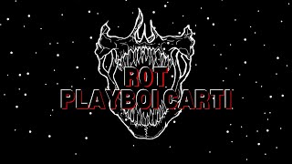 R0T  Playboi Carti  TWXN Lyrics  Bass boosted [upl. by Alberik126]