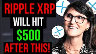 CATHIE WOOD SAID “RIPPLE XRP WILL HIT 500 AFTER THIS”  Xrp Price Prediction [upl. by Htes]