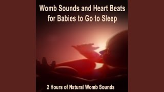 Womb Sounds and Heart Beats for Babies to Go to Sleep [upl. by Aihsenek]