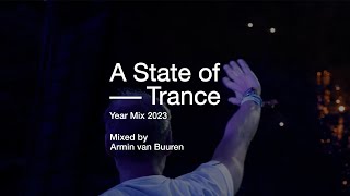 A State of Trance Year Mix 2023 Mixed by Armin van Buuren OUT NOW [upl. by Oniuqa]