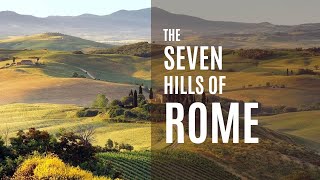 The Seven Hills of Rome  Who were the Romans Part 2  Taking over a hill [upl. by Donata]