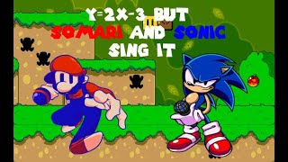 Somari and Sonic sing y2x3 [upl. by Joete]