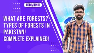 What are Forests and Types of Forests in Pakistan  Hindi\Urdu [upl. by Agathe]