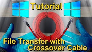 Transfer Files between 2 PCs with Crossover LAN Cable  Tutorial [upl. by Athene]