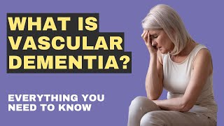 What is Vascular Dementia [upl. by Castora448]