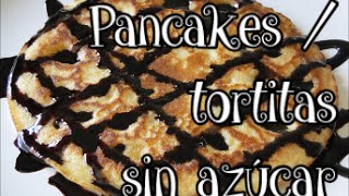 Receta de pancakes o tortitas sin azúcar ¡fácil y rapidísimo [upl. by Nnaharas770]