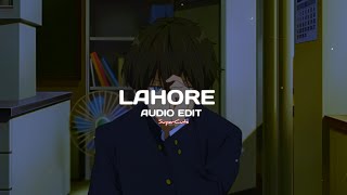 Lahore Audio edit🌚🎧  Slowed  Reverb  Song by Guru Randhawa Instagram Reel Free Songs [upl. by Hesta737]