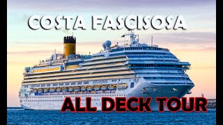 Costa Fascinosa ALL DECK TOUR [upl. by Otrebron]