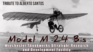 Santos Dumont Demoiselle 24 Bis Winchester Skonkwerks Ultralight Research and Development Facility [upl. by Nichols913]