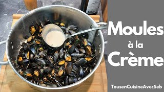 RECETTE de MOULES à la CRÈME et au VIN BLANC tousencuisineavecseb [upl. by Chu]