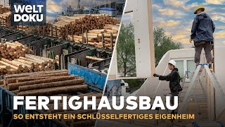 FERTIGHAUS BAUEN  So entsteht ein schlüsselfertiges Eigenheim zu günstigem Preis  HD Doku [upl. by Dobrinsky]