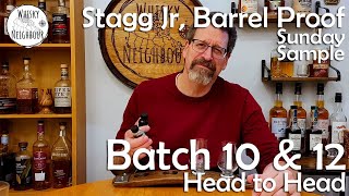 The Best Stagg Jr Release Comparison of Batch 10 and Batch 12 [upl. by Arbma]