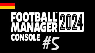 Football Manager 2024 Console 5  1 Spieltag gegen Greuther Fürth  Saison 202324  LP  Deutsch [upl. by Dorison]