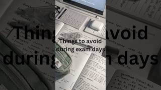 Things to avoid during exam days tips examtips exams shorts ytshorts aesthetic [upl. by Clancy653]