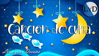 Música para Dormir Bebés Profundamente 🌜 Canción de Cuna o Nana Instrumental para Niños 🌛 [upl. by Ydwor]