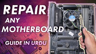 Motherboard RepairTroubleshoot  Step by Step Guide  Urdu [upl. by Drol]