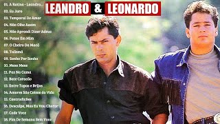 Leandro e Leonardo Álbum Completo Sucessos Inesquecíveis [upl. by Arlyne]