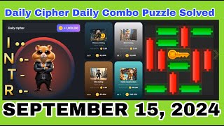 Hamster Kombat Daily Cipher Daily Combo Puzzle Solved September 15 2024 SEPTEMBER 26 Listed Airdrop [upl. by Vez]