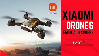 XIAOMI DRONE 8K ALIEXPRESS  PART1  GADGETS MANIA [upl. by Ahsaek745]