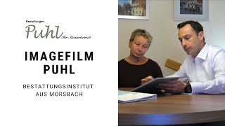 Bestattungsinstitut aus Morsbach Puhl 2019 Imagefilm [upl. by Ahsiret]