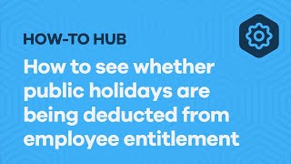 How to see whether public holidays are being deducted from employee entitlement UK [upl. by Mariellen]