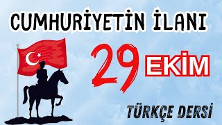 Cumhuriyetin İlanı  Türkçe Dersi 6 Sınıf Dinleme Metni [upl. by Feil]