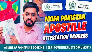 MOFA Apostille Documents Attestation Process in Pakistan Online Appointment Fees Countries List [upl. by Perl]