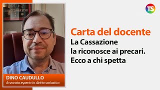 Carta del docente la Cassazione la riconosce ai precari Ecco a chi spetta [upl. by Samohtnhoj]