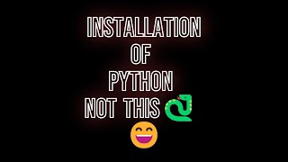 Python The Snake will Eat 🐍😋 if u dont learn it 😄 Downloading of Python IDLE Shell [upl. by Tini]