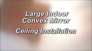 See All Large Indoor Convex Mirror Ceiling Installation [upl. by Enyad]