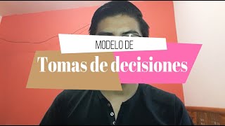 Modelo de Toma de Decisiones de los Consumidores [upl. by Aida]