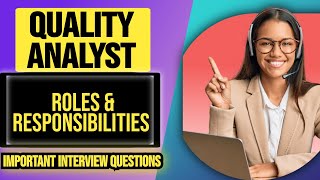 Quality Analyst Roles and Responsibilities in BPO  Quality Analyst Interview Questions and Answer [upl. by Fisoi]