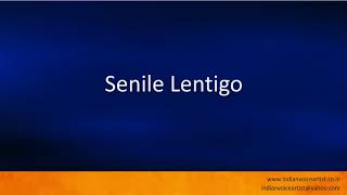 Pronunciation of the words quotSenile Lentigoquot [upl. by Ingeberg]