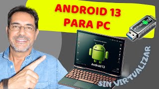 ANDROID 13 PARA PC⚡Convertir un viejo PC en un potentísimo Android moderno💥 [upl. by Schram]