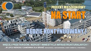 Wiadomości Budowlane Lipiec 2024 3 Projekt mieszkaniowy NA START będzie kontynuowany [upl. by Esidarap847]