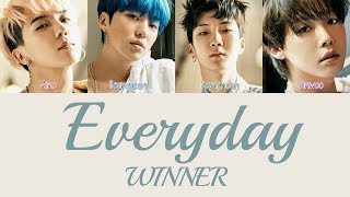 WINNER  Everyday Hang Rom amp Eng Lyrics [upl. by Odella]