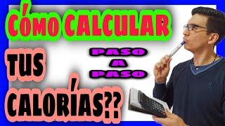 Cómo CALCULAR tus CALORÍAS diarias  👉Aprende de 3 maneras DISTINTAS👈  Con ejemplos prácticos 🤓 [upl. by Herrle]