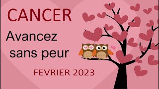 CANCER♋ FEVRIER 2023 〰 Avancez sans peur PaulineVoyance ​ [upl. by Alvord619]