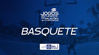 Jogos Estudantis Matogrossenses 2024  Basquete  FINAIS  Ginásio CIE [upl. by Anilek263]