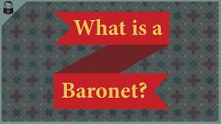 What is a Baronet Footnote shorts [upl. by Cleary981]