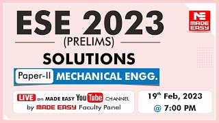 ESE 2023 Prelims  LIVE Exam Solutions Mechanical EngineeringPaperII By MADE EASY Faculty Panel [upl. by Matusow]