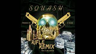 SQUASH RIFLE TING A LING RIDDIM REFIX [upl. by Nnairrek]